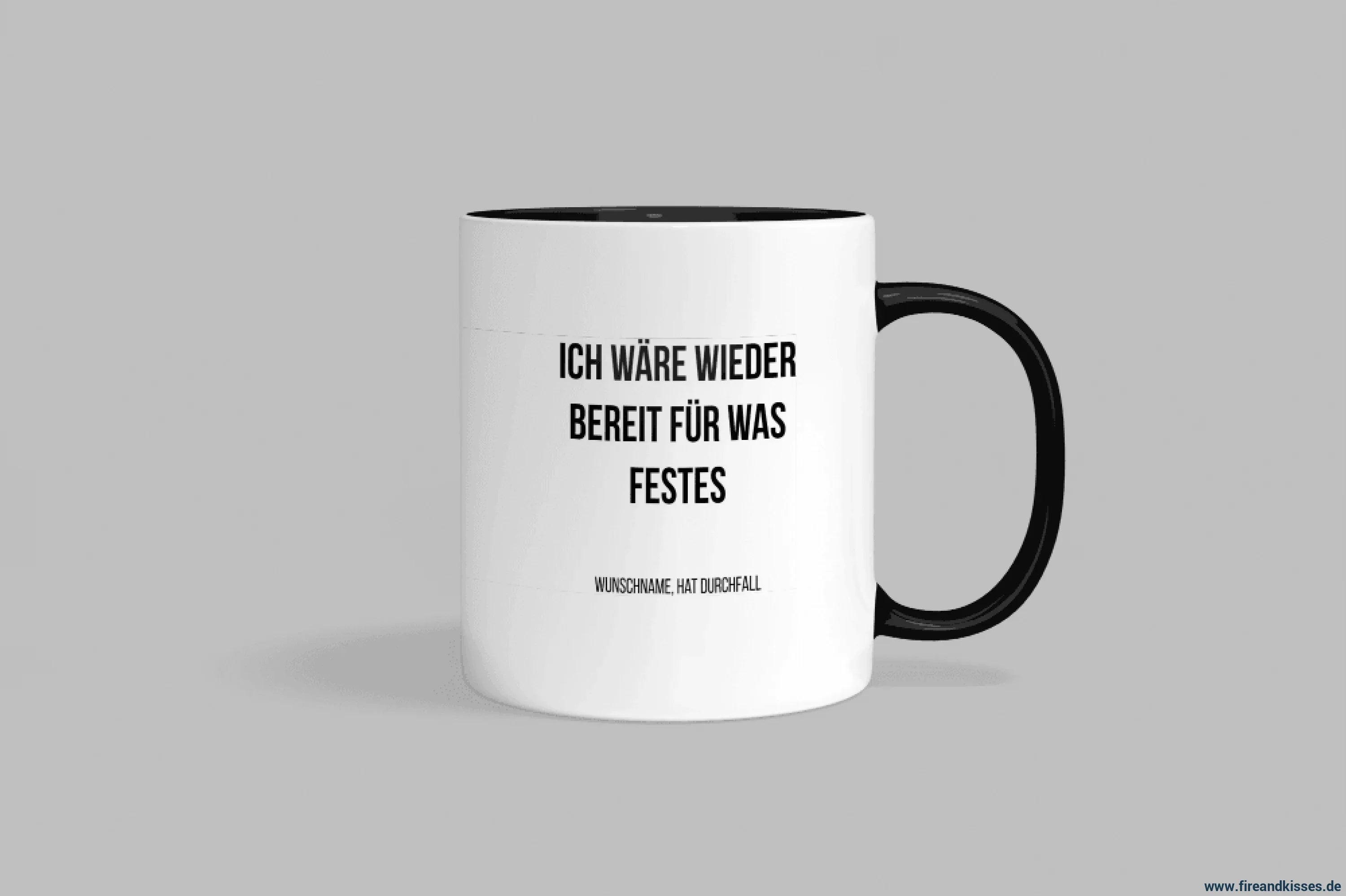 Fun-Tasse "Ich wäre wieder bereit für was Festes" | Fireandkisses