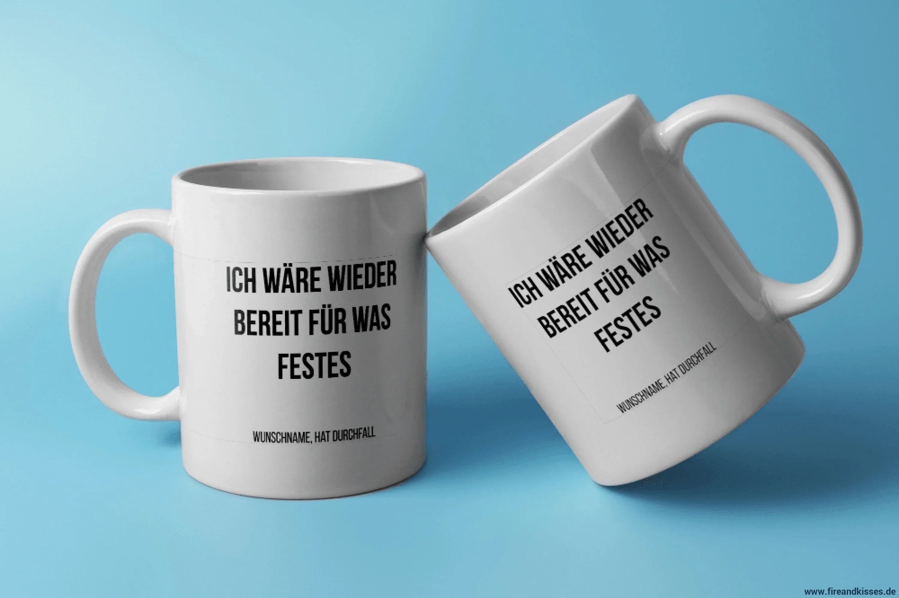Fun-Tasse "Ich wäre wieder bereit für was Festes" | Fireandkisses